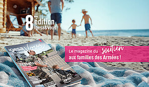 Igesa & Vous N°8 : Le magazine du soutien aux familles des Armées