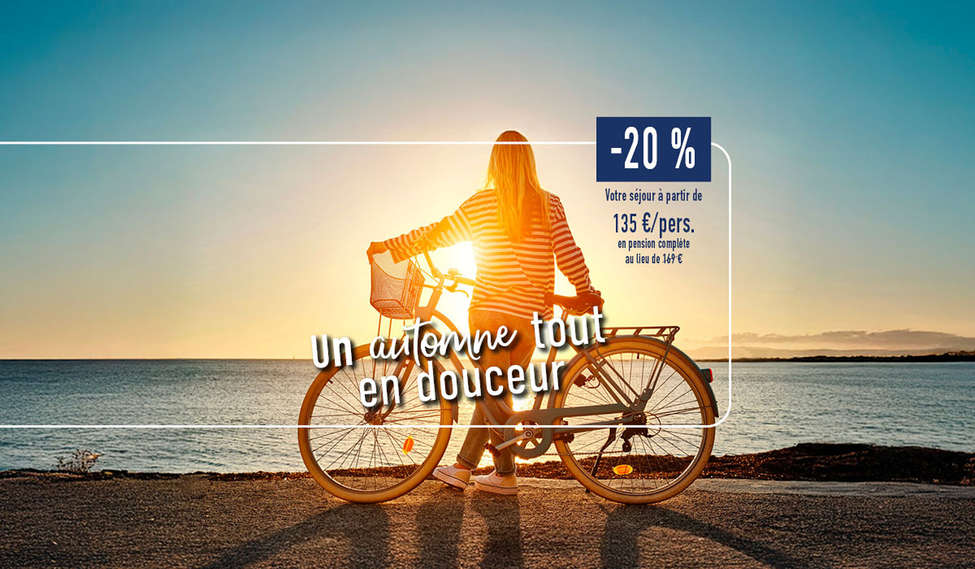 Un automne en douceur : - 20 %, Votre séjour à partir de 135 € / personne en pension complète au lieu de 169 €