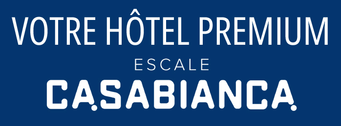 VOTRE HÔTEL PREMIUM L’ESCALE CASABIANCA