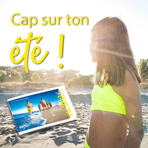 Cap sur ton été : les réservations sont ouvertes !